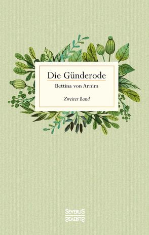 Die Günderode von von Arnim,  Bettina