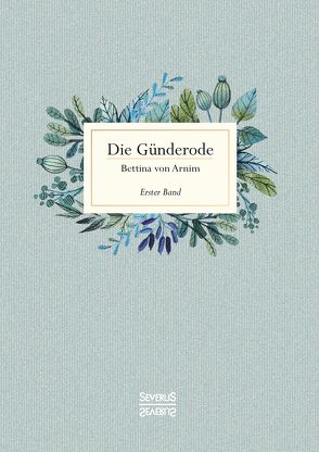 Die Günderode von von Arnim,  Bettina