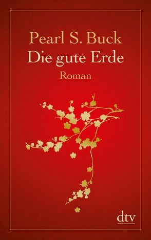 Die gute Erde von Buck,  Pearl S., Remmers,  Robby