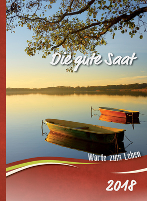 Die gute Saat 2018 von Schriftenverbreitung,  Christliche