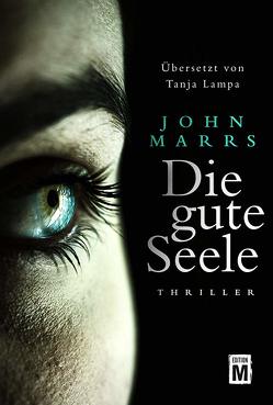 Die gute Seele von Lampa,  Tanja, Marrs,  John