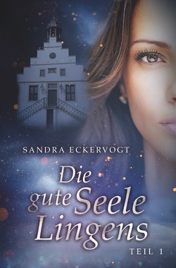 Die gute Seele Lingens von Eckervogt,  Sandra