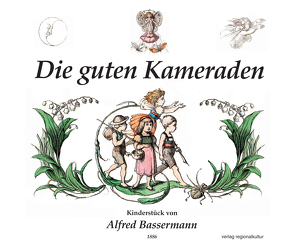 Die guten Kameraden von Bassermann,  Alfred, Halbaur,  Heidrun