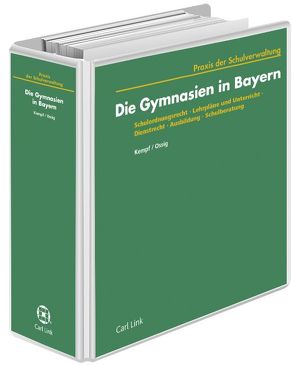 Die Gymnasien in Bayern von Büttner,  Felix, Eckl,  Norbert, Fromholzer,  Ferdinand, Loos,  Barbara, Reuter,  Albert, Schwab,  Gerhard, Stützel,  Gerhard