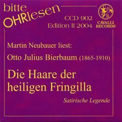 Die Haare der heiligen Fringilla von Bierbaum,  Otto J, Neubauer,  Martin