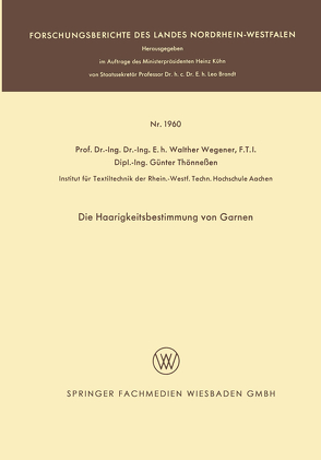 Die Haarigkeitsbestimmung von Garnen von Wegener,  Walther