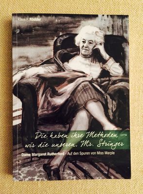 Die haben ihre Methoden – wir die unseren, Mr. Stringer von Boesche-Zacharow,  Tilly, Rödder,  Klaus F