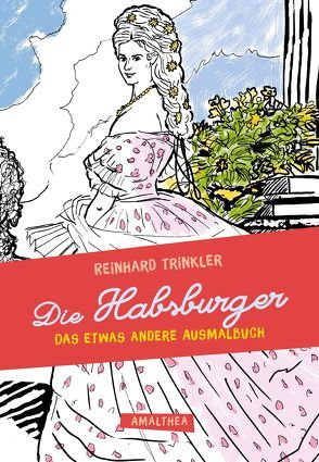 Die Habsburger von Trinkler,  Reinhard