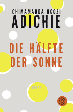 Die Hälfte der Sonne von Adichie,  Chimamanda Ngozi, Schwaab,  Judith