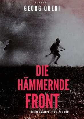 Die hämmernde Front von Queri,  Georg