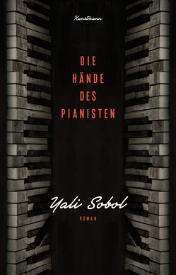 Die Hände des Pianisten von Lemke,  Markus, Sobol,  Yali