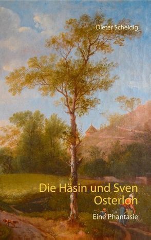 Die Häsin und Sven Osterloh von Scheidig,  Dieter