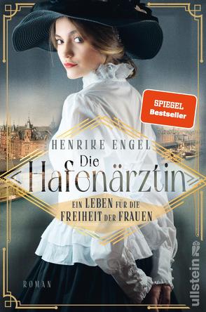 Die Hafenärztin. Ein Leben für die Freiheit der Frauen (Hafenärztin 1) von Engel,  Henrike