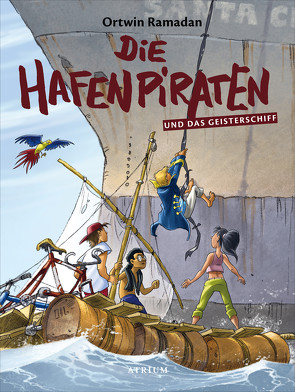 Die Hafenpiraten und das Geisterschiff (Bd. 3) von Ramadan,  Ortwin, Schroeder,  Gerhard