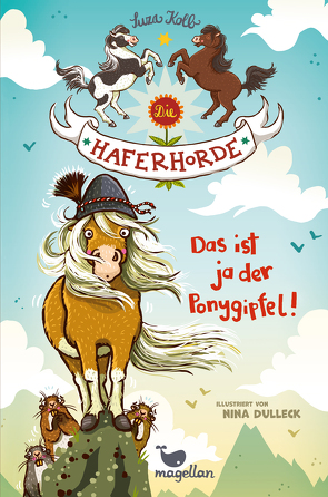 Die Haferhorde – Das ist ja der Ponygipfel! von Dulleck,  Nina, Kolb,  Suza