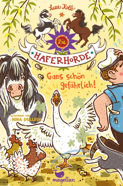 Die Haferhorde – Gans schön gefährlich! von Dulleck,  Nina, Kolb,  Suza