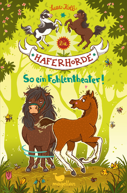 Die Haferhorde – So ein Fohlentheater! von Dulleck,  Nina, Kolb,  Suza