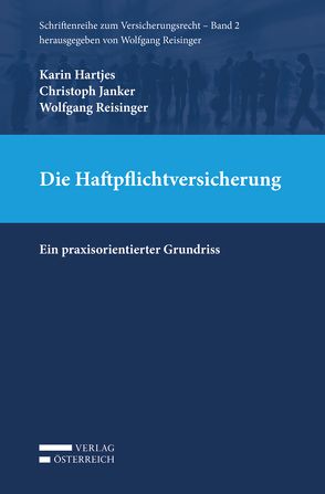 Die Haftpflichtversicherung von Hartjes,  Karin, Janker,  Christoph, Reisinger,  Wolfgang