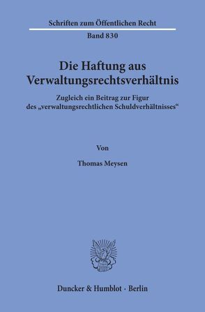 Die Haftung aus Verwaltungsrechtsverhältnis. von Meysen,  Thomas