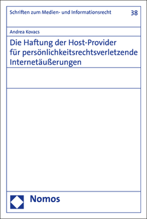 Die Haftung der Host-Provider für persönlichkeitsrechtsverletzende Internetäußerungen von Kovacs,  Andrea