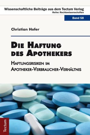 Die Haftung des Apothekers von Hofer,  Christian