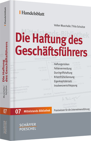 Die Haftung des Geschäftsführers von Muschalle,  Volker, Schultze,  Thilo