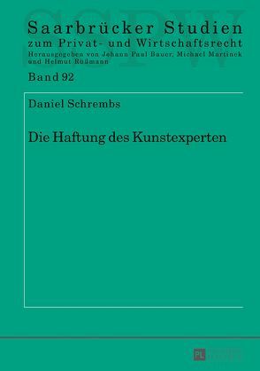 Die Haftung des Kunstexperten von Schrembs,  Daniel