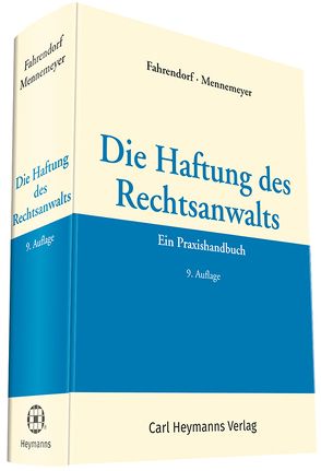 Die Haftung des Rechtsanwalts von Fahrendorf, Mennemeyer