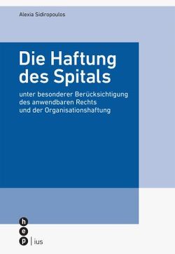 Die Haftung des Spitals von Sidiropoulos,  Alexia