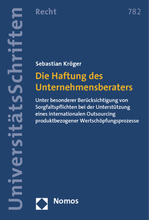 Die Haftung des Unternehmensberaters von Kröger,  Sebastian