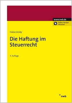 Die Haftung im Steuerrecht von Halaczinsky,  Raymond