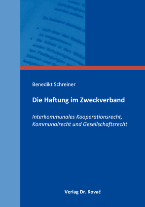 Die Haftung im Zweckverband von Schreiner,  Benedikt