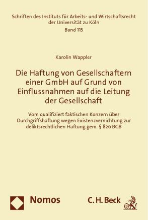 Die Haftung von Gesellschaftern einer GmbH auf Grund von Einflussnahmen auf die Leitung der Gesellschaft von Wappler,  Karolin