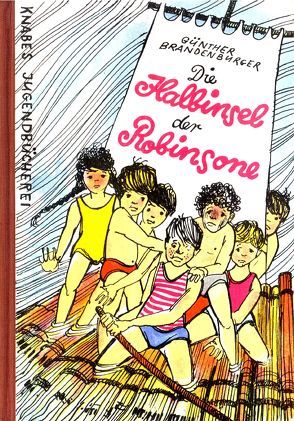 Die Halbinsel der Robinsone von Brandenburger,  Günther