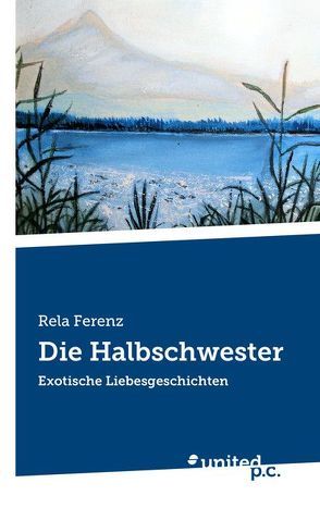 Die Halbschwester von Rela Ferenz