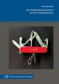 Die Halbwinkelsubstitution und ihre Anwendungen von Dathe,  Henning