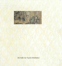 Die Halle der Tusche-Meditation von Koechert,  C., Schirmer,  Thorsten