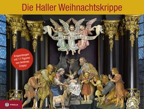 Die Haller Weihnachtskrippe von Crepaz,  Andreas