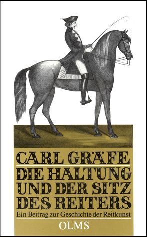 Die Haltung und der Sitz des Reiters von Graefe,  Carl