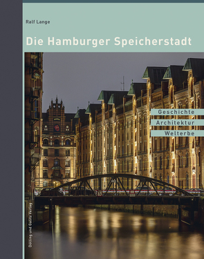 Die Hamburger Speicherstadt von Lange,  Ralf