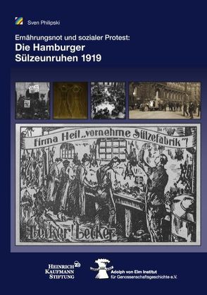 Die Hamburger Sülzeunruhen 1919 von Philipski,  Sven