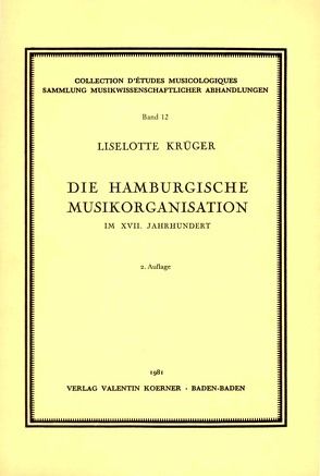 Die hamburgische Musiktradition im 17. Jahrhundert von Krüger,  Liselotte