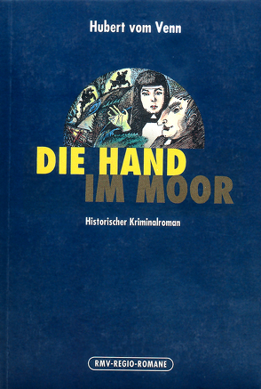 Die Hand im Moor von Venn,  Hubert vom