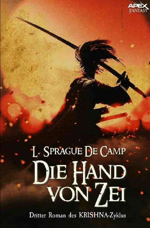 DIE HAND VON ZEI – Dritter Roman des KRISHNA-Zyklus von de Camp,  L. Sprague