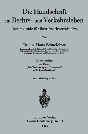 Die Handschrift im Rechts- und Verkehrsleben von Schneickert,  Hans