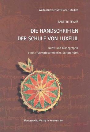 Die Handschriften der Schule von Luxeuil von Tewes,  Babette