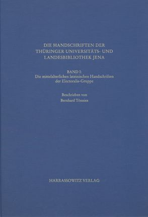 Die Handschriften der Thüringer Universitäts- und Landesbibliothek Jena, Band II von Klein-Ilbeck,  Bettina, Ott,  Joachim, Powitz,  Gerhardt, Tönnies,  Bernhard