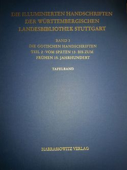 Die Handschriften der Württembergischen Landesbibliothek Stuttgart / Die gotischen Handschriften der Württembergischen Landesbibliothek Stuttgart von Burkhart,  Peter, Sauer,  Christine