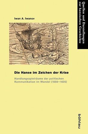 Die Hanse im Zeichen der Krise von Iwanov,  Iwan A.