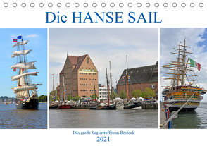 Die HANSE SAIL Das große Seglertreffen in Rostock (Tischkalender 2021 DIN A5 quer) von Senff,  Ulrich